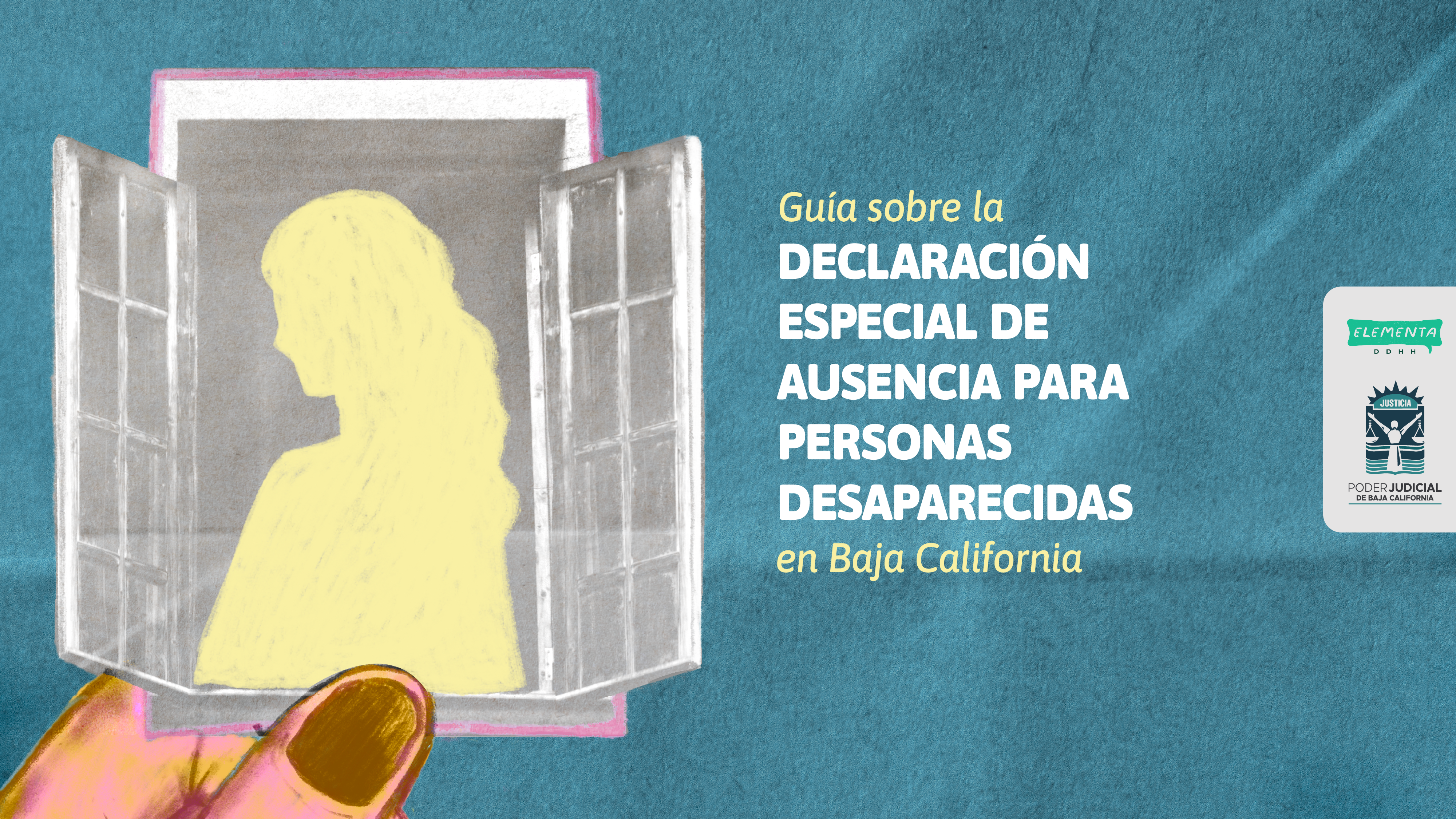Guía sobre la Declaración Especial de Ausencia para Personas Desaparecidas
